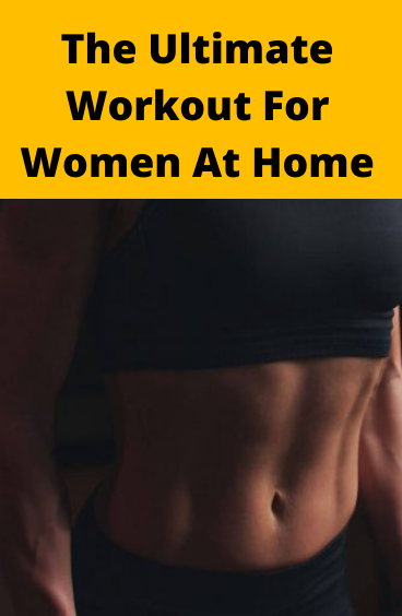 Ultimate Home Workout For Women | The best workouts you are not doing