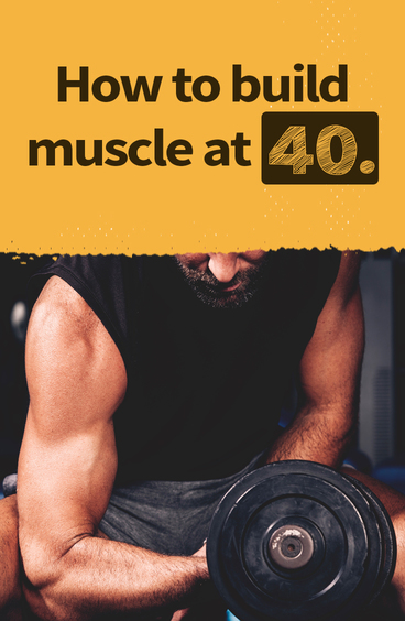 Can I develop muscles after 40?